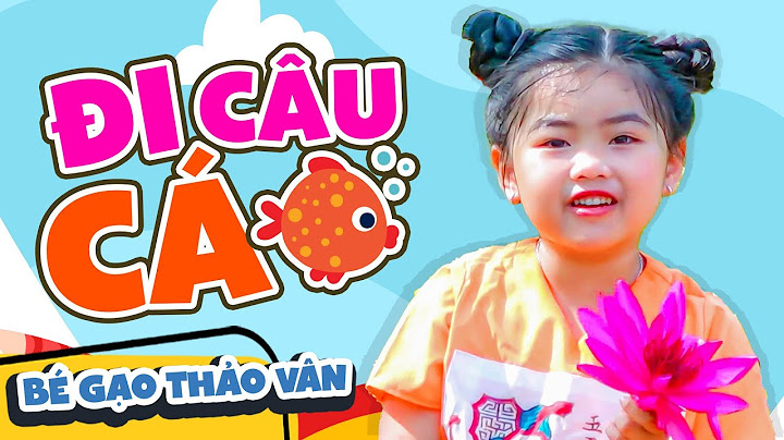 Chiều Nay Em Đi Câu Cá Và Mang Rá Theo Bắt Cua 🍄 Bé Gạo Thảo Vân 🍄 Nhạc Thiếu Nhi 🍄 Kids Songs