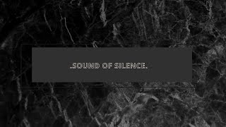 Sound Of Silence.