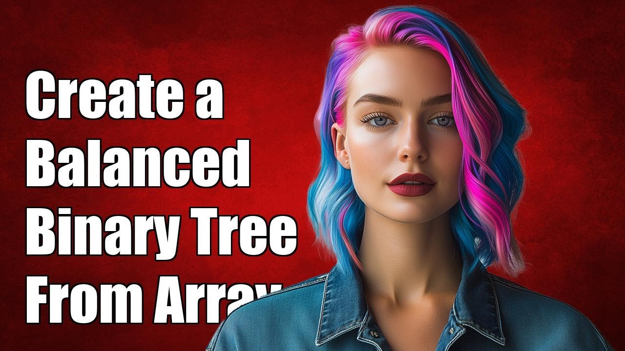 How to Create a Balanced Binary Search Tree from a Sorted Array - YouTube