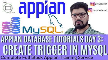 Shining a Light on MySQL Trigger | Day 3 | Practical Appian Cloud DB  | Database Practical Learning