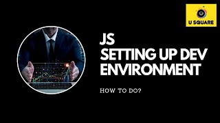 JS - Precourse- Setting up Dev Environment