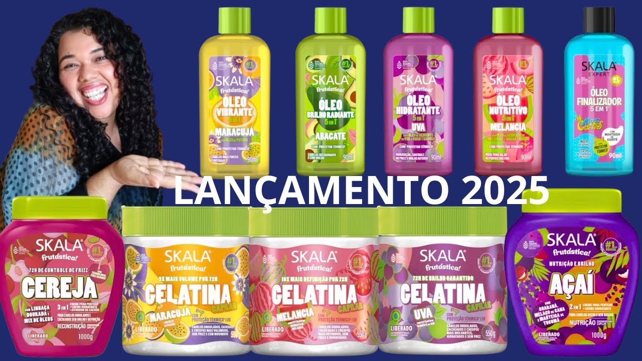 Lançamento skala 2025  *ÓLEOS *GELATINAS *CREMES e muito mais 😱