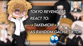 Tokyo revengers react to ✨Takemichi✨ as random gacha tiktok!! || MiTake and SanTake || part 6!||kyle