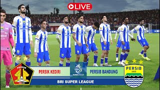 🔴LIVE PERSIB BANDUNG VS PERSIK KEDIRI BRI SUPER LEAGUE 2025 SIMULASI GAME
