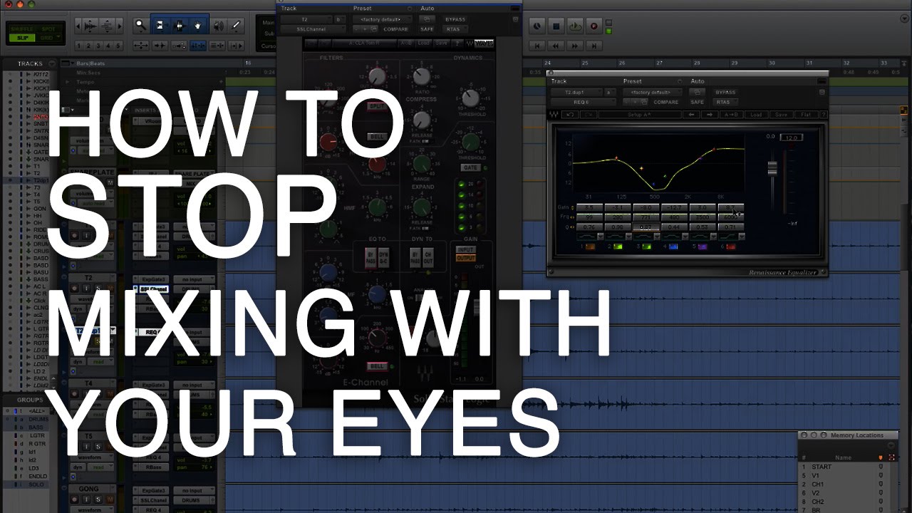 How to Stop Mixing With Your Eyes pro tools free