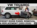 VW Touareg Front Door Panel Removal Replacement 2002 2003 2004 2005 2006 2007 2008 2009 2010