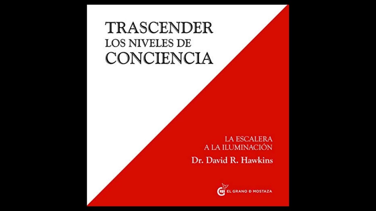 Trascender Los Niveles De Conciencia (Audiolibro) 🎧 de David R. Hawkins ...