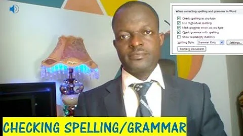 HOW TO CHECK SPELLING/GRAMMAR AS YOU TYPE A DOCUMENT IN MICROSOFT WORD