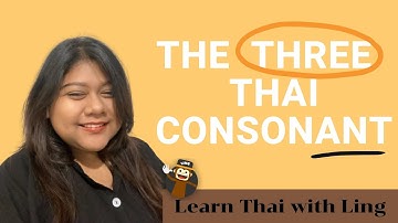 Lesson 13: 3 Thai Consonant Classes