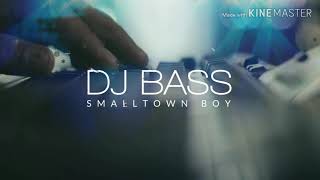 DJ Bass - Smalltown Boy