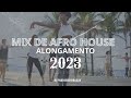 Afro House  Mix Alongamento 2023 DJ Paulucho Rozzay #afrohousemix2023