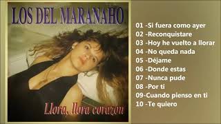 Los Del Maranaho - Llora, Llora Corazón - Album Completo (1996)