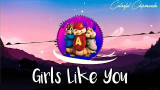 Maroon 5 - Girls Like You (Chipmunks Version)