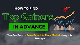 How To Identify Top Gainers in Share Market in Advance