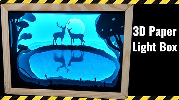 3D Paper Cut Light Box [DIY]