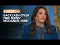 Backlash Over NBC News Ronna McDaniel Hire  The View