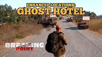 Enhanced Locations: Ghost Hotel (Daylight) - ArmA 3 Breaking Point