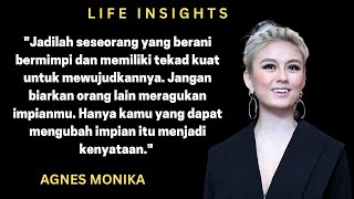 Kata Bijak dan Motivasi Agnes Monika yang Mengubah Hidupnya