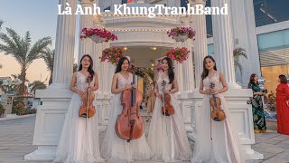 Là Anh | Mộng Nhiên - KhungTranhBand Live Cover