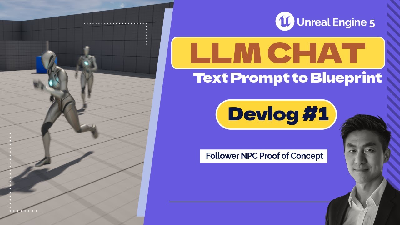 Unreal Engine AI LLM Chat in Editor - Video Log #1 - NPC Following Player