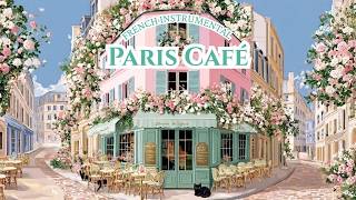 𝐏𝐚𝐫𝐢𝐬 𝐂𝐚𝐟𝐞́ 𝐅𝐥𝐞𝐮𝐫𝐢 💐 Relaxing French Bossa Instrumental Music |Café Playlist | work, study &amp; relax