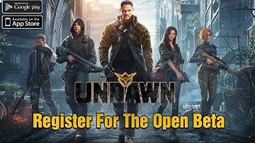Undawn Is HERE at Last! | How To Register For The Game | Android & Ios