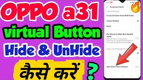 OPPO a31 mein Virtual Buttons ko Hide & Unhide kaise kare in Hindi | hide virtual button in oppo a31