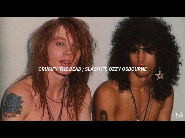 Crucify The Dead ; Slash ft. Ozzy Osbourne [Español] class=