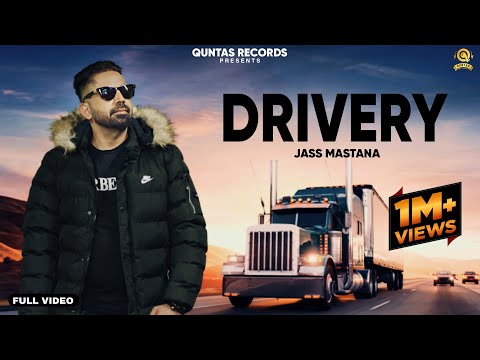 Drivery ( full video ) Jass Mastana || Latest Punjabi Songs 2021 || Quntas Records || Positive Vibes