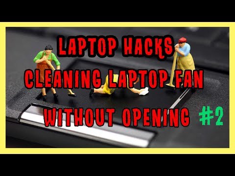 How to Clean Up Laptop Fan Without Opening - Hack #2 - How to repair laptop
