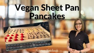 Vegan Sheet Pan Pancakes / Vitamix - Nutmeg Notebook Live
