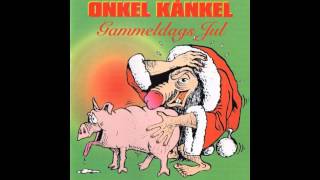 Video thumbnail of "Onkel Kånkel - Nu är det jul här i vårt skjul - 02"