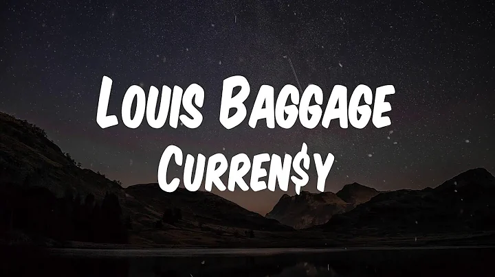 Curren$y - Louis Baggage (Lyric Video)