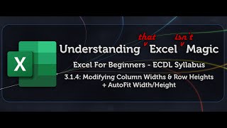 Excel Beginners (ECDL) 3.1.4 - Column Widths, Row Heights, AutoFit