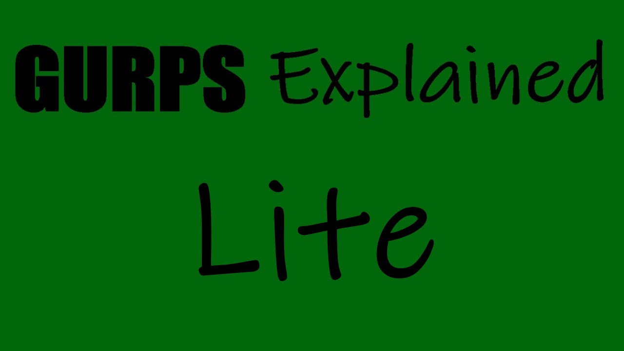 GURPS Explained - Lite