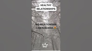 Healthy Relationships 🌻 #motivation #realisation #reflections #quotes #focus #affirmations