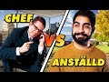 CHEF VS ANSTÄLLD