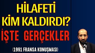 Hilafet Nasıl Kaldırıldı? - Abdurrahman Dilipak