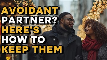 Stop An Avoidant From Pulling Away Forever - A Gentleman