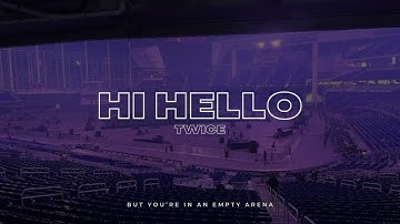 TWICE - HI HELLO | 🎧 But you