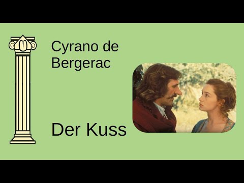 Alexandriner // Cyrano de Bergerac // Der Kuss