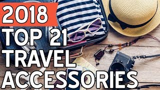 21 Best Travel Accessories 2018