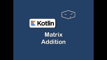 matrix addition in kotlin