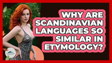 Why Are Scandinavian Languages So Similar In Etymology? - Unmapping Scandinavia
