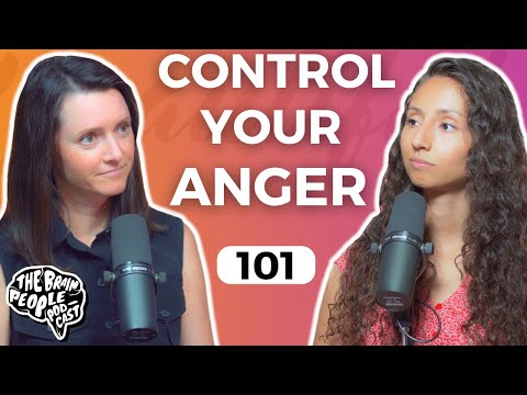 The Brain People Podcast 101 Anger Management 