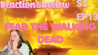 FEAR THE WALKING DEAD-2X13-“Date Of Death“-Reaction/Review