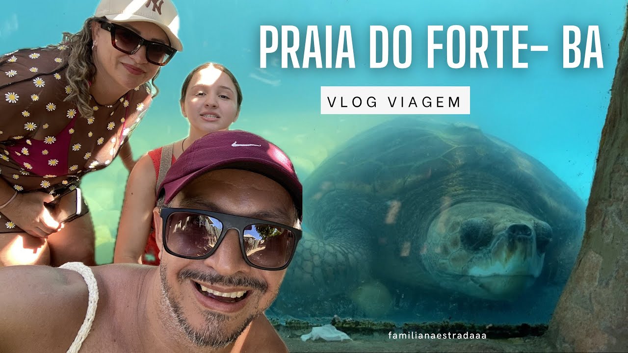 O que você PRECISA fazer ao visitar a Praia do Forte- Bahia