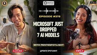 Microsoft Just Dropped 7 AI Models