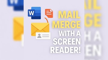 Save Time with Mail Merge in Word: Easiest Way for Blind & Visually Impaired Users!