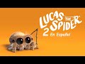 Lucas la Araña (Lucas The Spider) Fandub español Parte 2